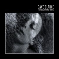 Dave Clarke - The Desecration Of Desire (2Lp in the group VINYL / Övrigt at Bengans Skivbutik AB (2560418)