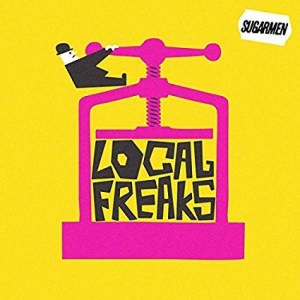 Sugarmen - Local Freaks in the group CD / Rock at Bengans Skivbutik AB (2560427)