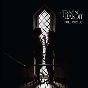 Twin Bandit - Full Circle in the group CD / Pop-Rock at Bengans Skivbutik AB (2560780)