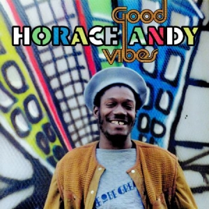 Andy Horace - Good Vibes (Remastered/Expanded) in the group CD / Reggae at Bengans Skivbutik AB (2560790)