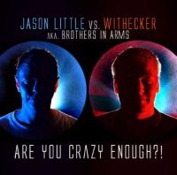 Jason Little Vs Withecker - Are You Crazy Enough? in the group CD / Dance-Techno,Pop-Rock at Bengans Skivbutik AB (2560805)