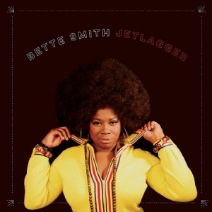 Smith Bette - Jetlagger in the group VINYL / RNB, Disco & Soul at Bengans Skivbutik AB (2560868)