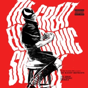 Bloody Beetroots - Great Electronic Swindle in the group CD / Rock at Bengans Skivbutik AB (2572280)