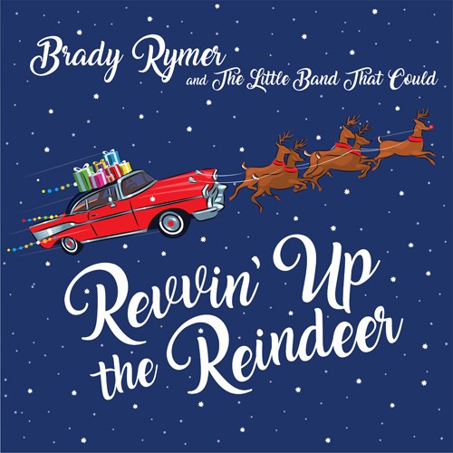 Rymer Brady & The Little Band That - Revvin' Up The Reindeer in the group CD / Övrigt at Bengans Skivbutik AB (2572281)