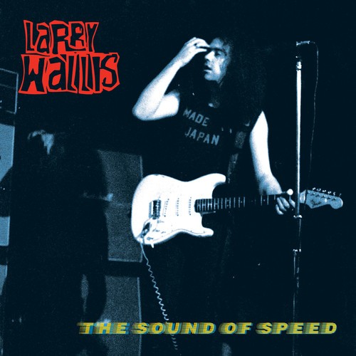 Larry Wallis - Sound Of Speed in the group CD / Rock at Bengans Skivbutik AB (2572306)