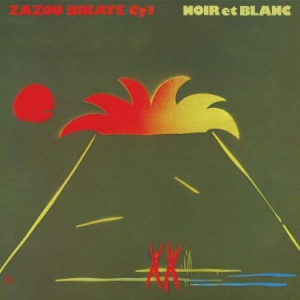 Zazou/Bikaye/Cy1 - Noir Et Blanc (Remastered) in the group VINYL / Pop-Rock at Bengans Skivbutik AB (2572318)
