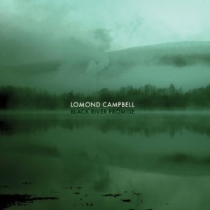 Campbell Lomond - Black River Promise in the group CD / Rock at Bengans Skivbutik AB (2572363)
