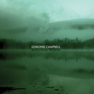 Campbell Lomond - Black River Promise in the group CD / Pop-Rock at Bengans Skivbutik AB (2572363)