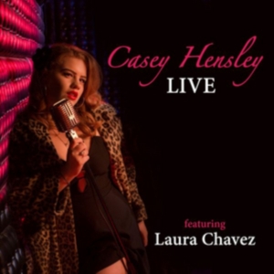 Hensley Casey - Live Featuring Laura Chavez in the group CD / Jazz at Bengans Skivbutik AB (2572456)