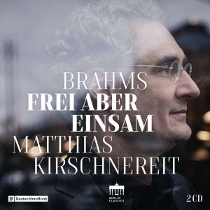 Brahms Johannes - Frei Aber Einsam in the group Externt_Lager /  at Bengans Skivbutik AB (2607729)