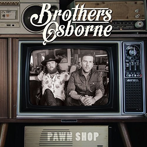 Brothers Osborne - Pawn Shop - Deluxe in the group CD / Country at Bengans Skivbutik AB (2616610)