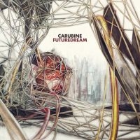 Carubine - Futuredream in the group CD / Hårdrock,Pop-Rock,Svensk Folkmusik at Bengans Skivbutik AB (2618066)