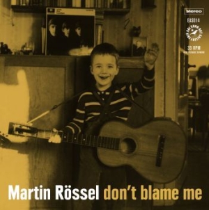 Rössel Martin - Dont Blame Me in the group VINYL / Pop-Rock,Svensk Musik at Bengans Skivbutik AB (2645378)