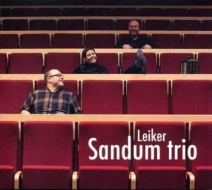Sandum Trio - Leiker in the group CD / Elektroniskt,World Music at Bengans Skivbutik AB (2645585)