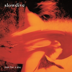 Slowdive - Just For A Day in the group OUR PICKS / Classic labels / Music On Vinyl at Bengans Skivbutik AB (2647176)