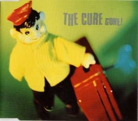 The Cure - Gone! in the group MUSIK / CD-Singel / Pop-Rock at Bengans Skivbutik AB (2652957)