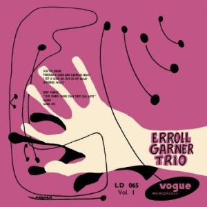 Garner Erroll Trio - Erroll Garner Trio Vol. 1 in the group VINYL / Jazz at Bengans Skivbutik AB (2664002)