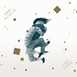 Mccaslin Donny (Electric Band) - Fast Future in the group CD / Jazz at Bengans Skivbutik AB (2674282)