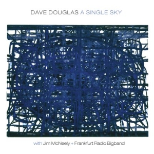 Douglas Dave (Big Band) - A Single Sky in the group CD / Jazz/Blues at Bengans Skivbutik AB (2674299)