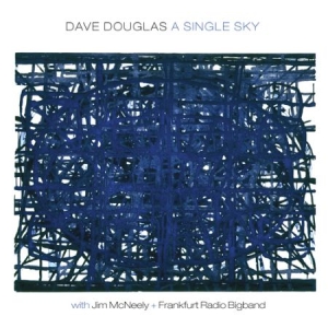 Douglas Dave (Big Band) - A Single Sky in the group CD / Jazz at Bengans Skivbutik AB (2674299)