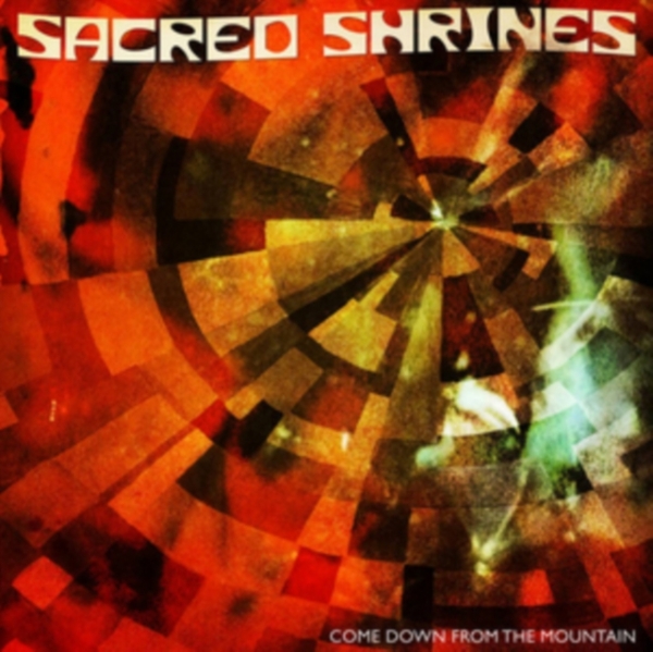 Sacred Shrines - Come Down From The.. in the group CD / Bestsellers at Bengans Skivbutik AB (2674399)