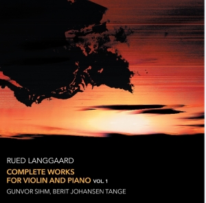 Langgaard Rued - Complete Works For Violin And Piano in the group Externt_Lager / at Bengans Skivbutik AB (2678088)