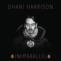 DHANI HARRISON - IN///PARALLEL in the group CD / Upcoming releases / Pop at Bengans Skivbutik AB (2682704)