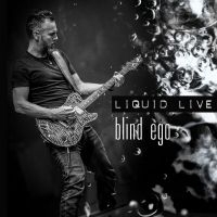 Blind Ego - Liquid Live (Cd+Dvd) in the group CD / Pop-Rock at Bengans Skivbutik AB (2714486)
