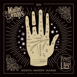 Wailin' Jennys - Fifteen in the group CD / Country at Bengans Skivbutik AB (2714569)