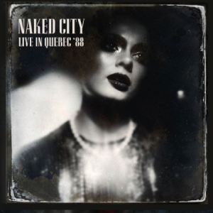 Naked City - Live In Quebec '88 in the group CD / Jazz at Bengans Skivbutik AB (2714697)