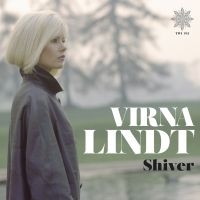 Lindt Virna - Shiver - Deluxe in the group CD / Pop-Rock at Bengans Skivbutik AB (2721223)