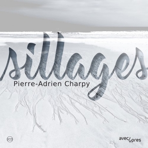 Charpy Pierre-Adrien - Sillages in the group Externt_Lager /  at Bengans Skivbutik AB (2728294)