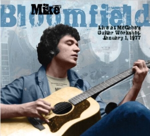 Bloomfield Mike - Live At Mccabe's Guitar Workshop, J in the group CD / Rock at Bengans Skivbutik AB (2728669)