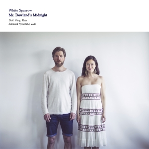Dowland John - White Sparrow: Mister Dowland´S Mid in the group Externt_Lager / at Bengans Skivbutik AB (2728696)