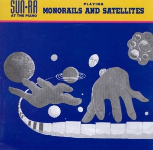Sun Ra - Monorails And Satellites in the group CD / Jazz/Blues at Bengans Skivbutik AB (2765699)