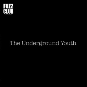 Underground Youth - Fuzz Club Session in the group VINYL / Rock at Bengans Skivbutik AB (2765707)