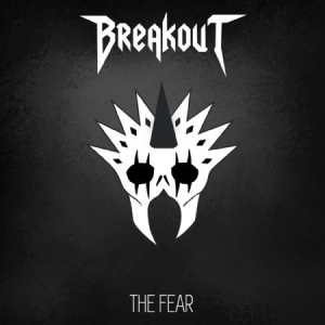 Breakout - The Fear in the group CD / New releases / Hardrock/ Heavy metal at Bengans Skivbutik AB (2782719)