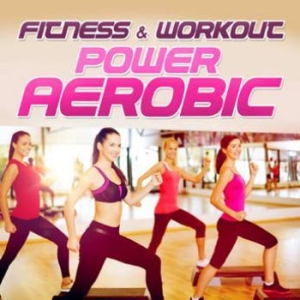 Blandade Artister - Fitness & WorkoutPower Aerobic in the group CD / Dance-Techno,Pop-Rock at Bengans Skivbutik AB (2788407)