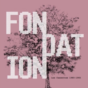 Fondation - Les Cassettes 1980-83 in the group CD / Pop-Rock at Bengans Skivbutik AB (2788554)