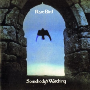 Rare Bird - Somebody's Watching in the group CD / Rock at Bengans Skivbutik AB (2788561)