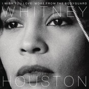 Houston Whitney - I Wish You Love: More From The Bodyguard in the group VINYL / Film-Musikal,Pop-Rock,Övrigt at Bengans Skivbutik AB (2799014)