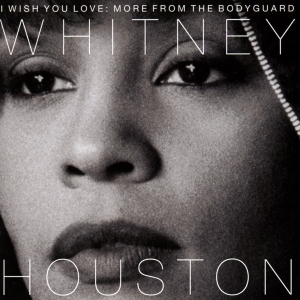 Houston Whitney - I Wish You Love: More From The Bodyguard in the group CD / Pop-Rock,Övrigt at Bengans Skivbutik AB (2799015)