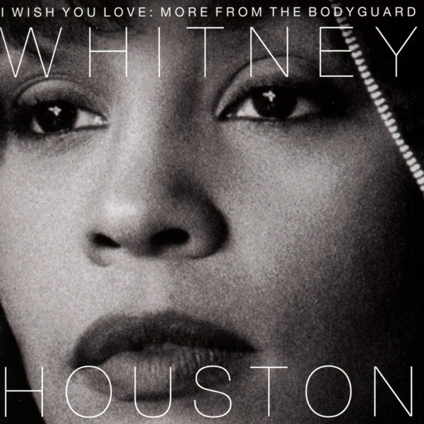 Whitney Houston - I Wish You Love: More From The Bodyguard in the group CD / Pop-Rock at Bengans Skivbutik AB (2799015)