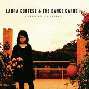 Cortese Laura And The Dance Cards - California Calling in the group CD / Pop at Bengans Skivbutik AB (2799084)