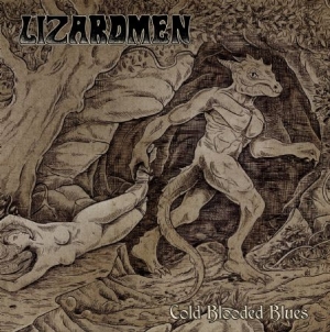 Lizardmen - Cold Blooded Blues (+Download) in the group CD / Pop-Rock at Bengans Skivbutik AB (2799159)