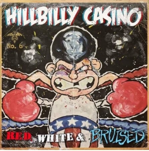 Hillbilly Casino - Red, White & Bruised in the group CD / Rock at Bengans Skivbutik AB (2799224)