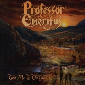 Professor Emeritus - Take Me To The Gallows in the group CD / Hårdrock at Bengans Skivbutik AB (2804755)
