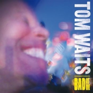 Tom Waits - Bad As Me (Remastered) in the group Minishops / Tom Waits at Bengans Skivbutik AB (2809525)