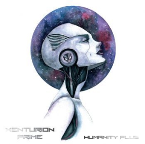 Xenturion Prime - Humanity Plus in the group Labels / Progress Productions at Bengans Skivbutik AB (2813298)