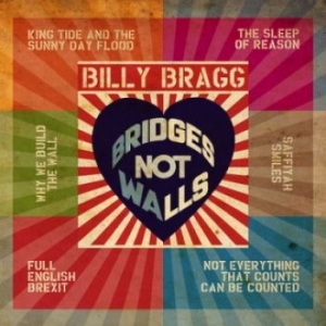 Billy Bragg - Bridges Not Walls (Mini Album) in the group OUR PICKS / Stocksale / CD Sale / CD Misc. at Bengans Skivbutik AB (2813300)